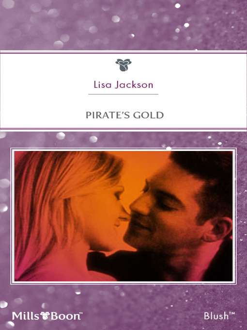Title details for Pirate's Gold by Lisa Jackson - Available